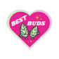 Best Buds Sticker