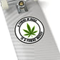 A Friend in Weed is a Friend Indeed Sticker